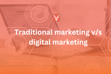 Traditional marketing v/s digital marketing