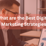 Best Digital Marketing Strategies