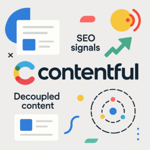 Contentful Headless CMS for Modern SEO