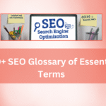 100+ SEO Glossary of Essential Terms
