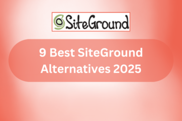 9 Best SiteGround Alternatives 2025