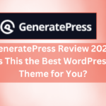 GeneratePress Review 2025