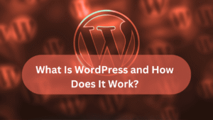 What Is WordPress