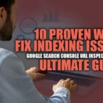 Google Search Console URL Tool Fix Indexing Fast