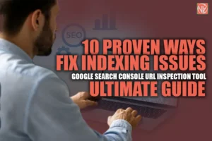 Google Search Console URL Tool Fix Indexing Fast